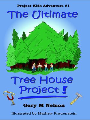 cover image of The Ultimate Tree House Project